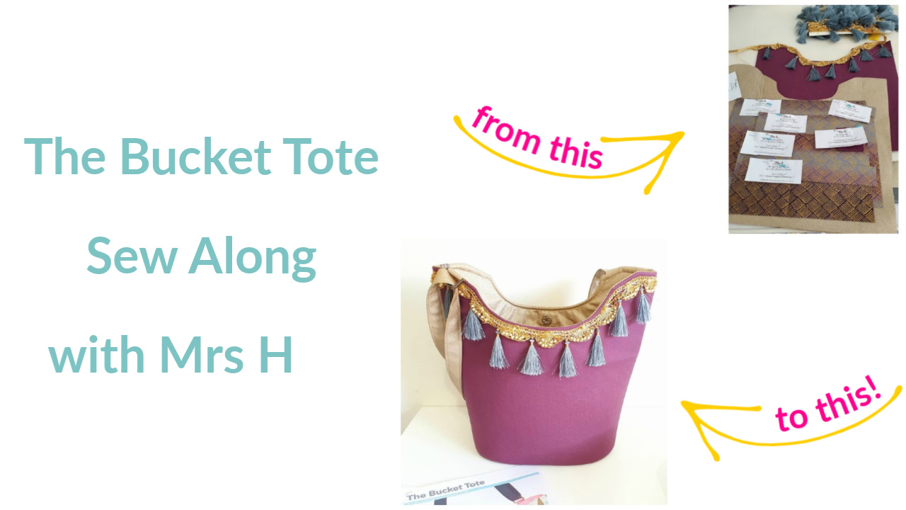The Bucket Tote Sew Along with Mrs H