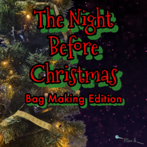 Night Before Christmas Bagineer Edition